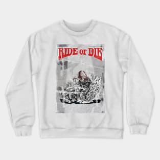 Ride or Die - Masked man issue Crewneck Sweatshirt